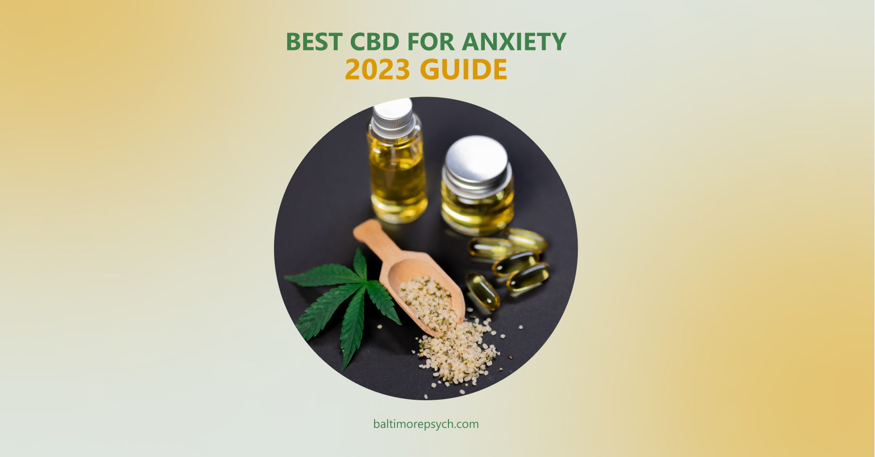 Best CBD for anxiety: 2023 Guide